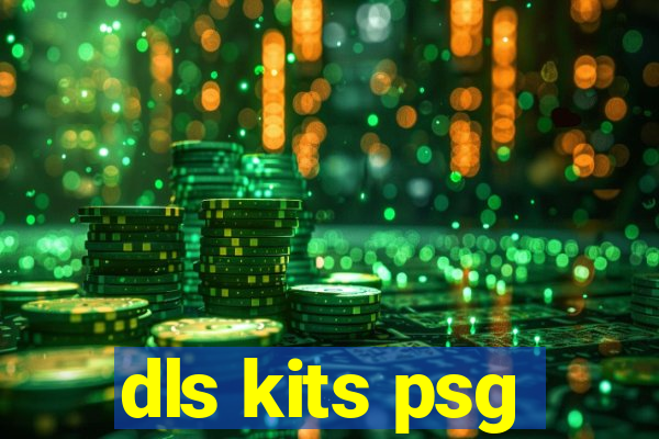 dls kits psg